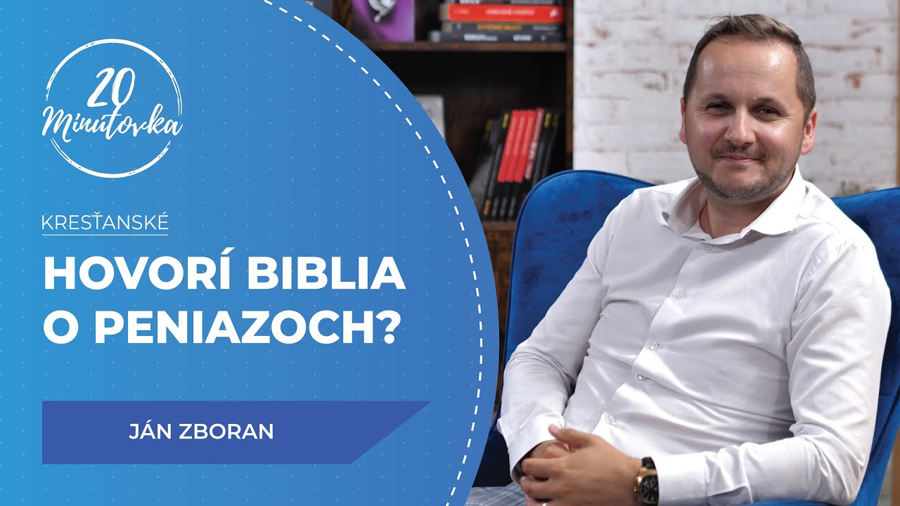 Hovorí Biblia o peniazoch? - Ján Zboran