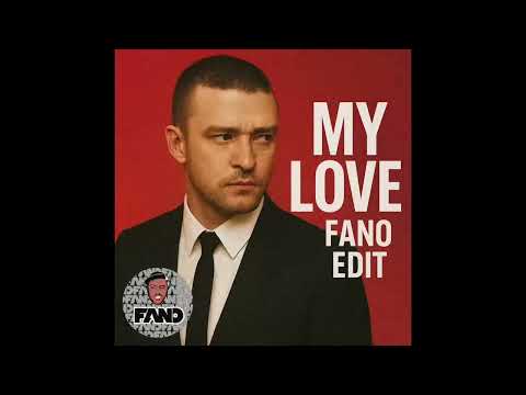 JT - MY LOVE - FANO EDIT