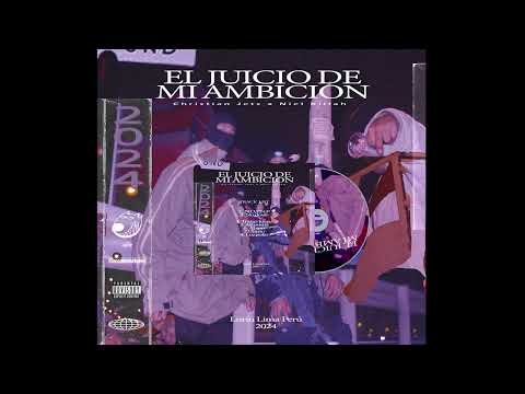 Christian Jets x Niel killah - EL JUICIO DE MI AMBICION (FULLTAPE)