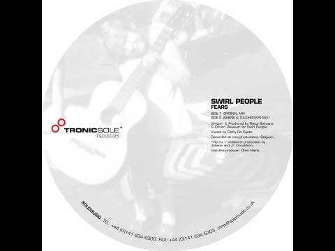 Swirl People - Fears (Original mix)