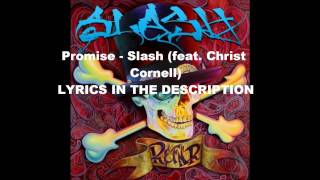 Promise - Slash feat. Chris Cornell Lyrics