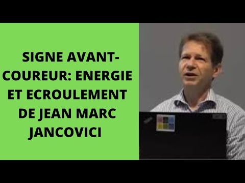 SIGNE AVANT-COUREUR: ENERGIE ET ÉCROULEMENT DE JEAN MARC JANCOVICI
