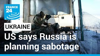 EUA dizem que Rússia está planejando sabotagem para justificar invasão da Ucrânia • FRANCE 24 English