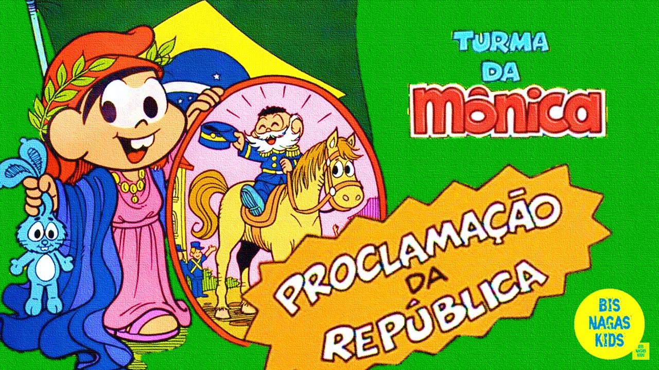 PROCLAMAÇÃO DA REPÚBLICA por TURMA DA MÔNICA - [VÍDEO AULA] EDUCAÇÃO INFANTIL