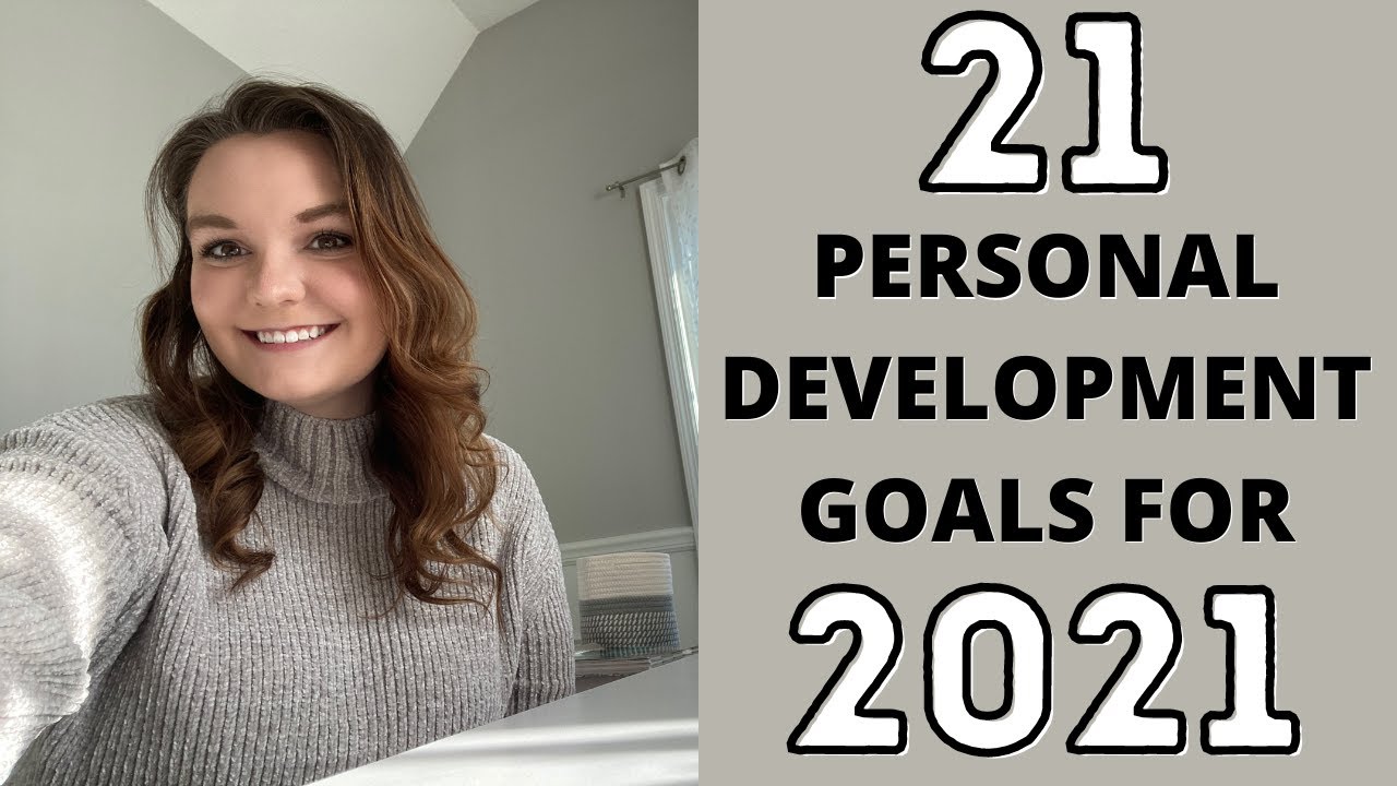 21 Personal Development Goals for 2021!