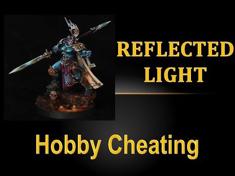 Hobby Cheating 216 - Reflected Lighting