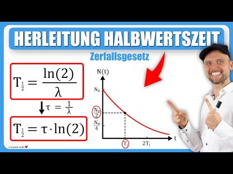 Herleitung Halbwertszeit - Zerfallsgesetz (+ Klausuraufgabe)