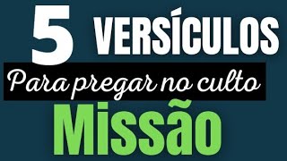 5 VERSÍCULOS PARA PREGAR NO  CULTO DE MISSÃO(explicado) Fred lima