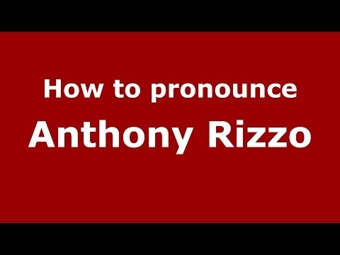 How to pronounce Anthony Rizzo (Italian/Italy) - PronounceNames.com