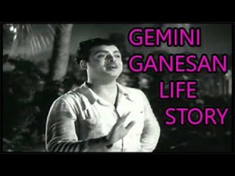 Gemini Ganesan Life Story Gemini Ganesan Biography Gemini Ganesan Success Story