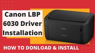 Canon lBP 6030 Driver Installation | Download Link