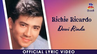 Download lagu Richie Ricardo - Dewi Rindu mp3 Download lagu Richie Ricardo - Dewi Rindu mp3