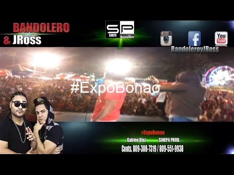 Bandolero y JRoss - Concierto en ExpoBonao 2015