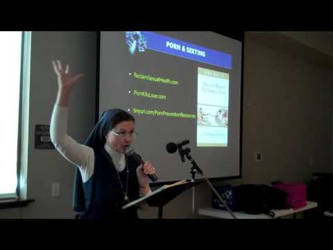 #9 THEOLOGY OF BODY--SR. HELENA BURNS, FSP / PART 1--PORN & SEXTING