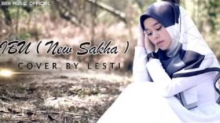 Download lagu IBU New Sakha Cover By Lesti (Lirik) mp3