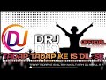 Tadap Tadap Me Is Dil Aah Nikal To Rahi Dj Rahul RM