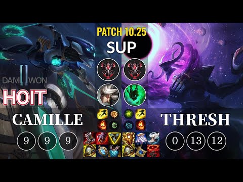 DWG Hoit Camille vs Thresh Sup - KR Patch 10.25