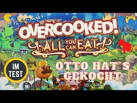 Overcooked! All You Can Eat im Test - Otto hat´s gekocht