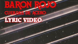 BARON ROJO - Cuerdas de Acero (lyric video)
