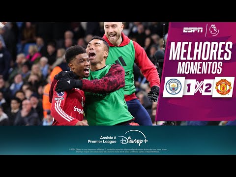 Gols e lances de Manchester City x Manchester United