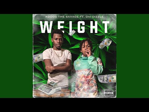 Weight (feat. Dai Dizzle)