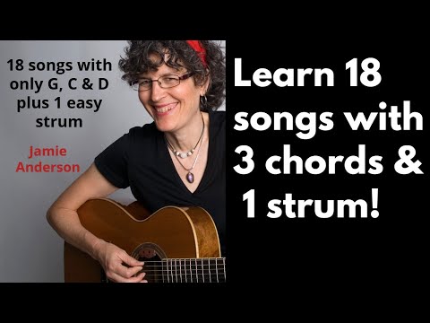 Play 18 songs with 3 chords & 1 strum