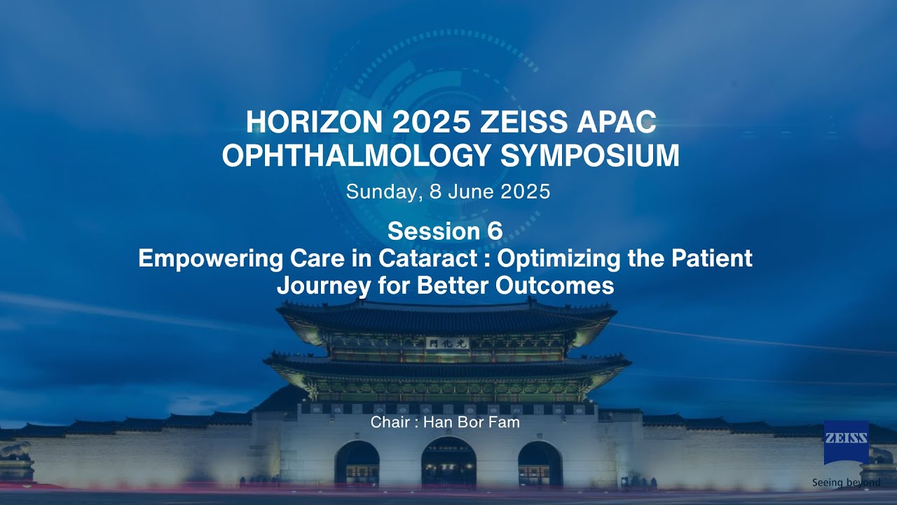 Horizon 2025 S6: Empowering Care in Cataract : Optimizing the Patient Journey for Better Outcomes