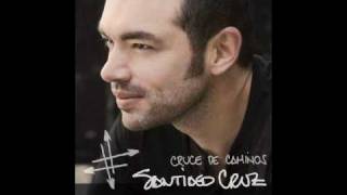 Cuando Regreses - Santiago Cruz