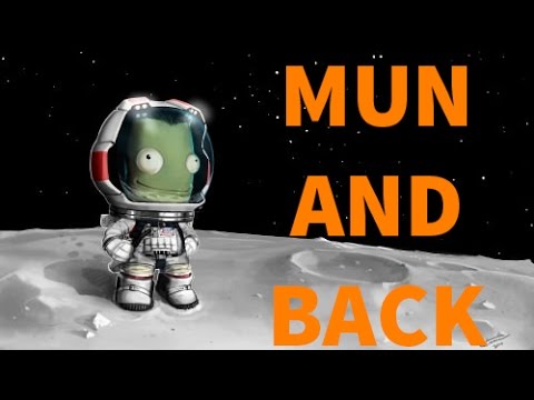 HOW TO LAND ON MUN AND BACK - Kerbal Space Program Career Guide