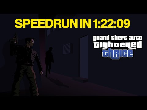 Grand Theft Auto: Tightened Thrice Speedrun in 1:22:09