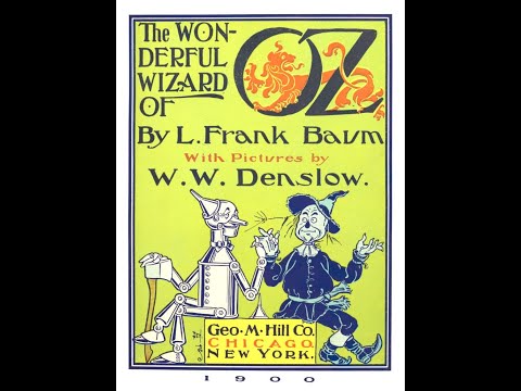 Plot summary, “The Wonderful Wizard of Oz” by L. Frank Baum in 5 Minutes - Book Review