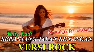 Download lagu Sepanjang Jalan Kenangan – Tetty Kadi LIRIK Versi ROCK  SoulWave Music Cover Paling Gahar Banget! mp3