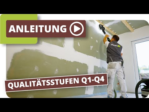 Qualitätsstufen Q1 - Q4 beim Gipskarton spachteln & streichen