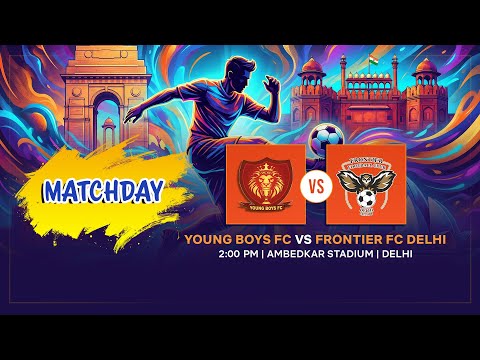 YOUNG BOYS FC vs FRONTIER FC DELHI | LIVE Football | DSA Senior Division | 2:00 PM
