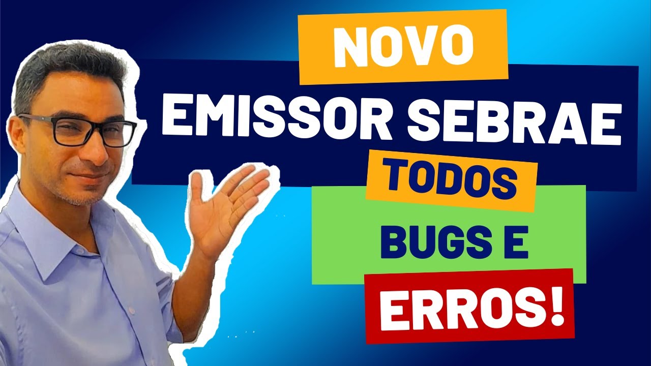 ERROS E BUGS DO NOVO EMISSOR NFE SEBRAE