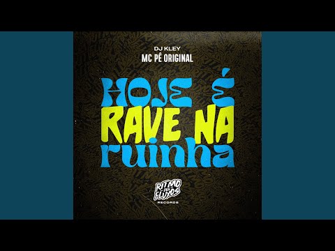 Hoje É Rave na Ruinha