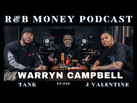 Warryn Campbell • R&B MONEY Podcast • Ep. 040