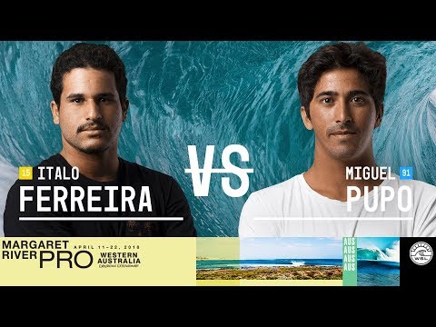 Italo Ferreira vs. Miguel Pupo - Round Two, Heat 4 - Margaret River Pro 2018