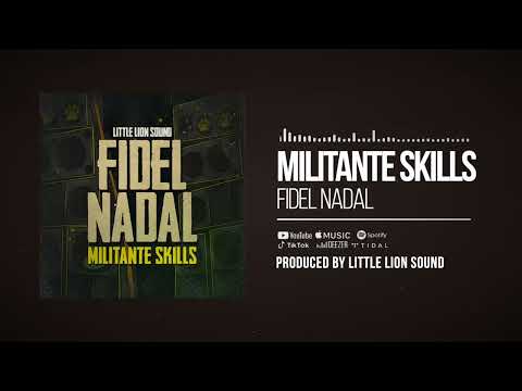 Fidel Nadal & Little Lion Sound - Militante Skills (Official Audio)