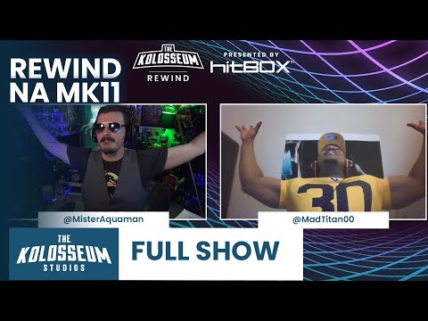 The Kolosseum Rewind NA Presented By Hitbox - Mortal Kombat 11 Tournament