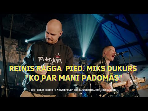 Reinis Ragga - Ko par mani padomās pied. Miks Dukurs [LIVE @ TheArtRanch "Dukuri"] HD
