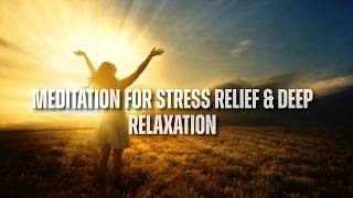 Guided Meditation for Stress Relief & Deep Relaxation | Calm Your Mind & Body ✨