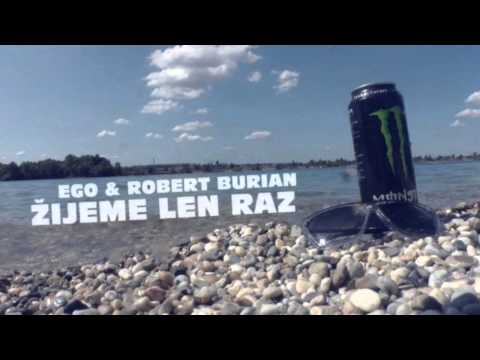 EGO ft. Robert Burian - Žijeme len raz (Dj Minco Mix)