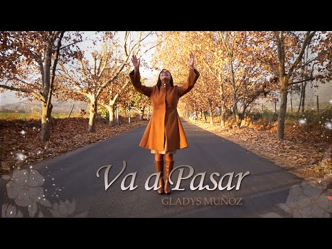 Va a Pasar | Gladys Muñoz | Video Oficial [HD]