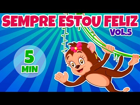 Sempre Estou Feliz Vol. 5 - Giramille 5 min | Desenho Animado Musical
