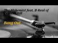 The Alchemist feat. B-real of Cypress Hill - Bang Out