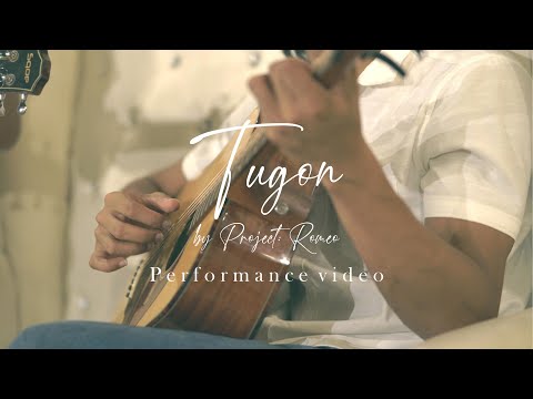 Tugon by Project: Romeo (Performance video)
