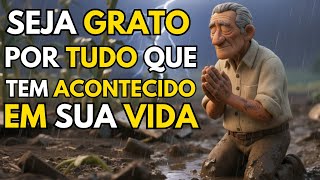 AGRADEÇA POR TUDO QUE ACONTECEU ESSE ANO! APRENDA Com Essa História Por Quê Devemos AGRADECER SEMPRE