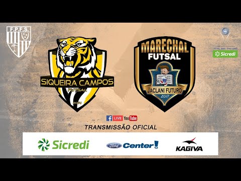 CAMPEONATO PARANAENSE SICREDI SÉRIE OURO 2020 - SIQUEIRA CAMPOS X MARECHAL FUTSAL