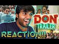 Don - Official Trailer | REACTION!! | Sivakarthikeyan, Priyanka Mohan | Anirudh | Cibi